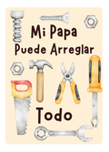 Mi Papá Puede Arreglar Todo