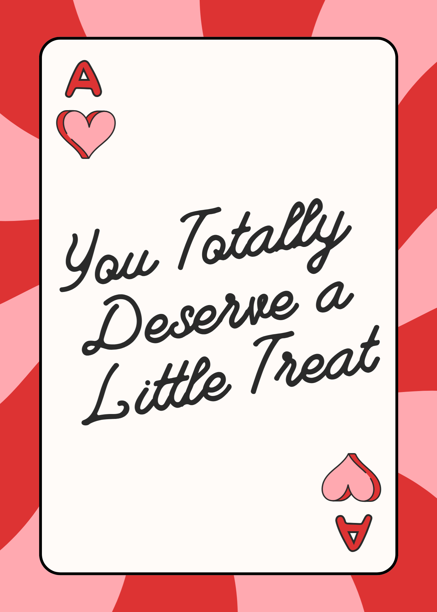 You Totally Deserve a Little Treat